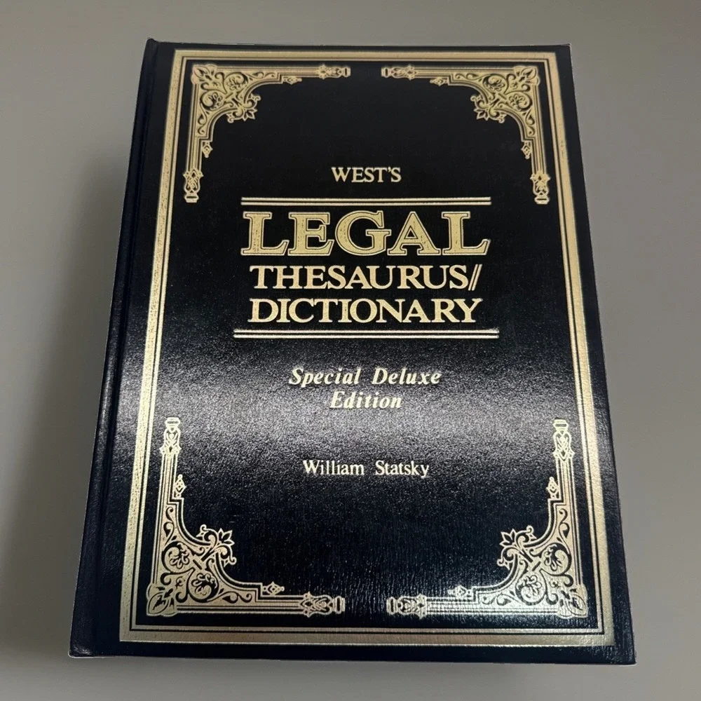 West's Legal Thesaurus / Dictionary by William Statsky, Special Deluxe Edition